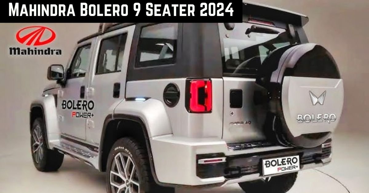 Mahindra Bolero 9 Seater 2024